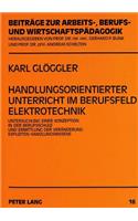 Handlungsorientierter Unterricht im Berufsfeld Elektrotechnik