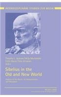 Sibelius in the Old and New World