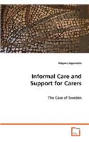 Informal Care and Support for Carers