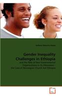 Gender Inequality Challenges in Ethiopia