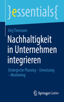 Nachhaltigkeit in Unternehmen Integrieren