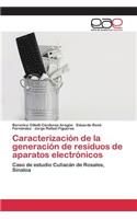 Caracterización de la generación de residuos de aparatos electrónicos