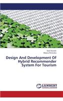 Design And Development Of Hybrid Recommender System For Tourism