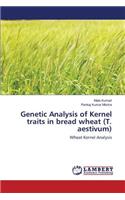 Genetic Analysis of Kernel traits in bread wheat (T. aestivum)