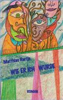 Wie Er Ich Wurde