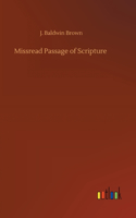 Missread Passage of Scripture