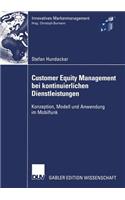 Customer Equity Management Bei Kontinuierlichen Dienstleistungen