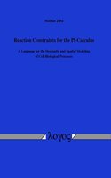 Reaction Constraints for the Pi-Calculus