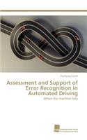 Assessment and Support of Error Recognition in Automated Driving