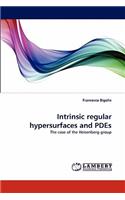 Intrinsic Regular Hypersurfaces and Pdes