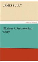 Illusions A Psychological Study