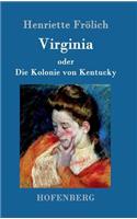 Virginia oder Die Kolonie von Kentucky