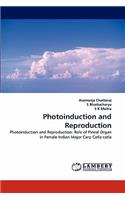 Photoinduction and Reproduction