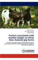 Factors associated with market weight on three New Zealand pig farms