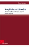 Kompilation und Narration: Ulrich Fuetrers ›Buch der Abenteuer‹ als epische Literatur-Geschichte(Encomia Deutsch)