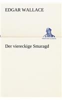 Der viereckige Smaragd