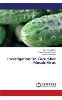 Investigation On Cucumber Mosaic Virus