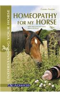 Homeopathy for My Horse