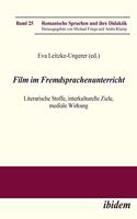 Film im Fremdsprachenunterricht. Literarische Stoffe, interkulturelle Ziele, mediale Wirkung