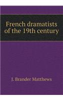French Dramatists of the 19th Century