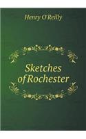 Sketches of Rochester