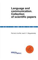 Language and Communication. Collection of Scientific Papers