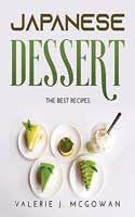 Japanese Dessert: The Best recipes