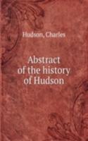 ABSTRACT OF THE HISTORY OF HUDSON