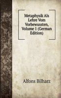 Metaphysik Als Lehre Vom Vorbewusst, Volume 1 (German Edition)
