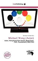 Michael Wong (Actor): (English)