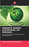 Ambiente Sonoro Sustentável Em Kinshasa