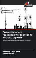 Progettazione e realizzazione di antenne Microstrippatch