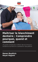 Maîtriser le blanchiment dentaire