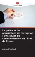 police et les accusations de corruption