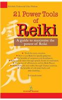 21 Power Tools of Reiki