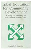 Tribal Education for Community Development: A Study of Schooling in the Talasari Mission Area