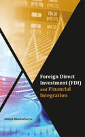 Foreign Direct Investment (Fdi) and Financial Integration