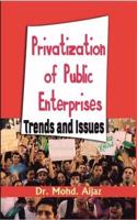Privatization of Public Enterprises: Trends and Issues