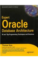 Expert Oracle Database Architecture 9I& 10G Prog.