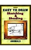 Easy To Draw Sketching & Shading Animals