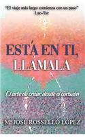 Está en ti, llámala.