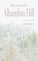 The Gardens on the Alhambra Hill: A Meditated Vision