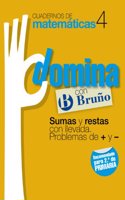 Cuadernos Domina Matematicas 4 Sumas y restas con llevada. Problemas de + y -