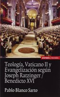 Teologia, Vaticano II y Evangelizacion Segun Joseph Ratzinger/Benedicto XVI: Nuevos Estudios