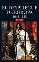 El despliegue de Europa: 1648-1688