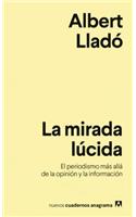 Mirada Lucida, La