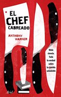 El Chef Cabreado: Toda la verdad sobre la comida saludable