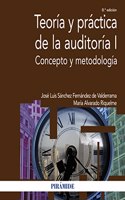 Teoria y practica de la auditoria I: Concepto y metodologia