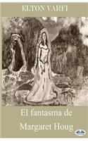 fantasma de Margaret Houg