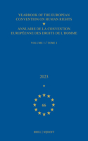Yearbook of the European Convention on Human Rights / Annuaire de la Convention Européenne Des Droits de l'Homme, Volume 66 (2023) (Volume I)
